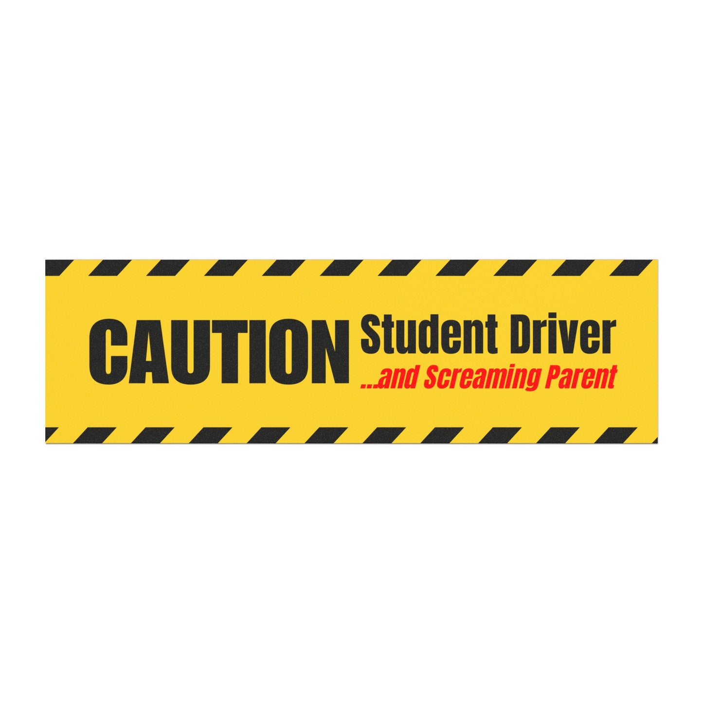 Caution Student Driver and Screaming Parent – Funny Car Magnet for New Drivers - Bumper Sticker for Vehicles