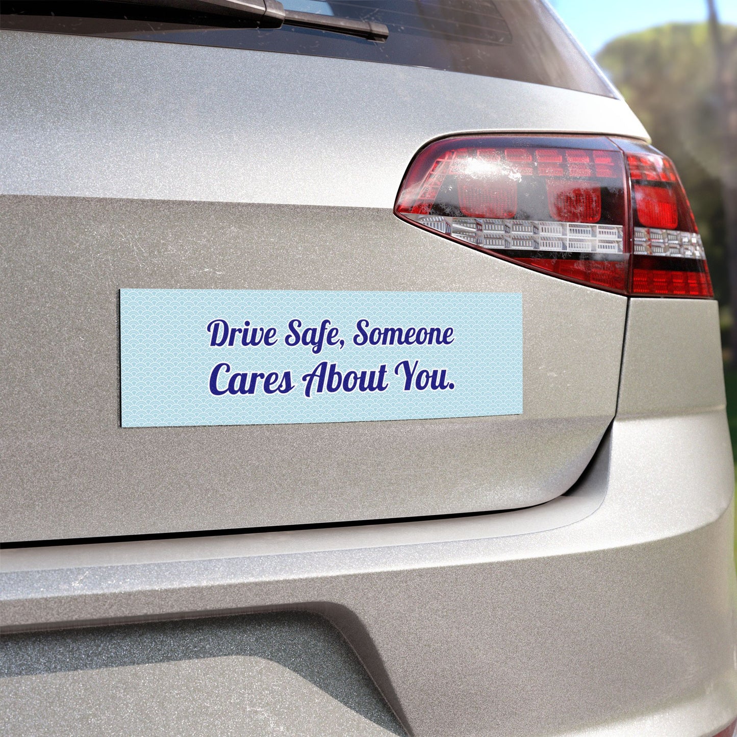 Drive Safe, Someone Cares About You Car Magnet – Heartfelt Vehicle Reminder - Car Bumper Sticker