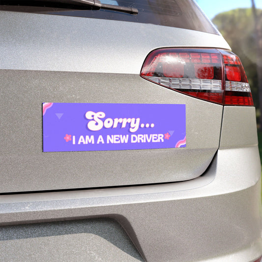 Sorry... I Am a New Driver Car Magnet – Innocent and Cautionary Vehicle Accessory - Bumper Sticker for Vehicles