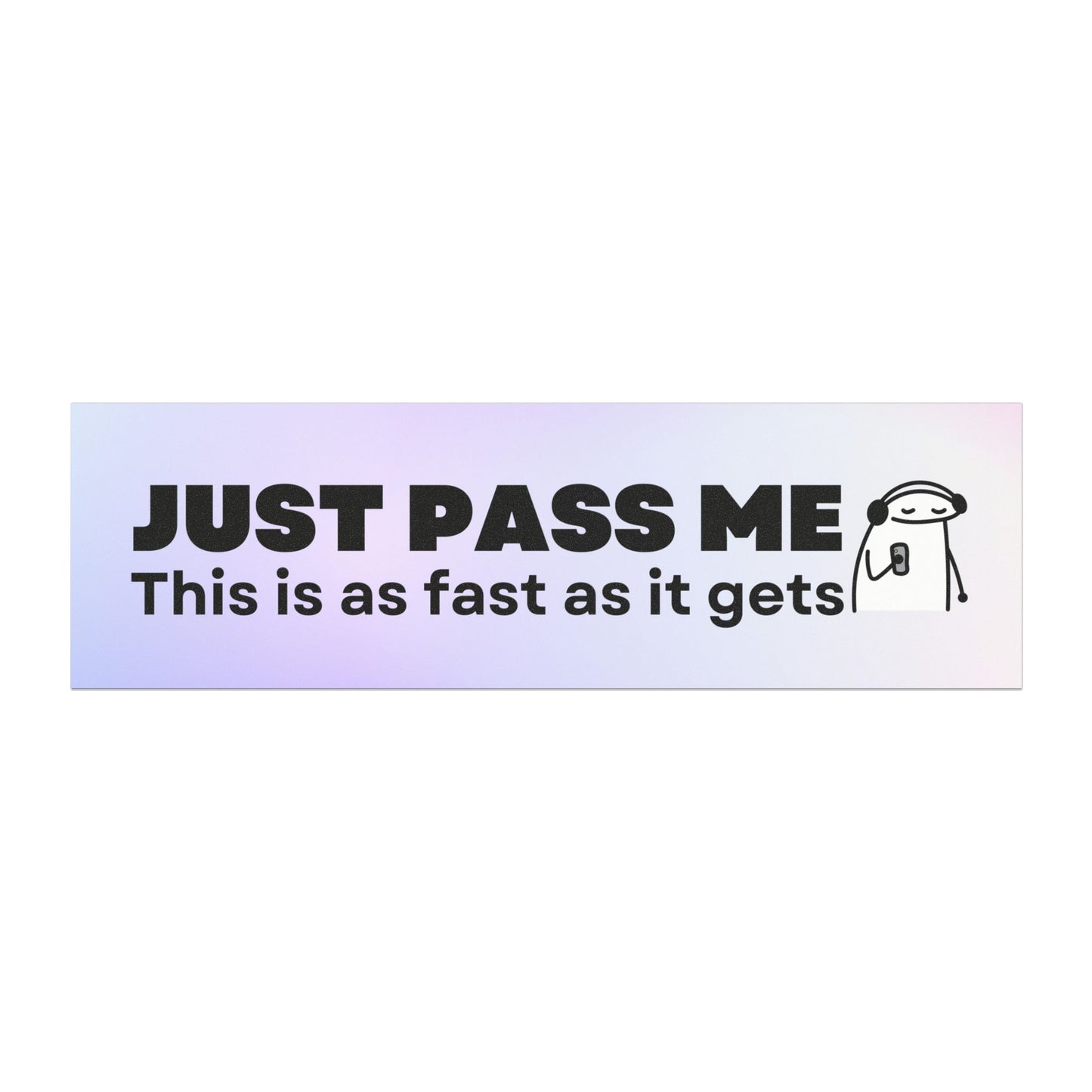 Just Pass Me; This Is as Fast as It Gets Car Magnet – Humorous Vehicle Accessory – Bumper Sticker for Vehicles