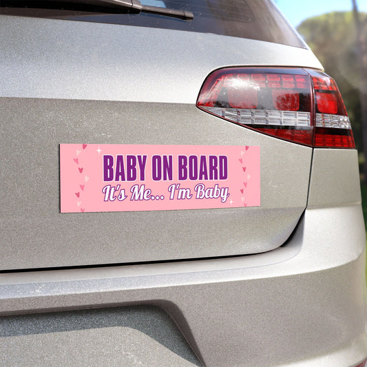 Baby On Board_ It's Me, I'm Baby – Cute and Funny Car Magnet for New Parents – Girlish Bumper Sticker for Vehicles