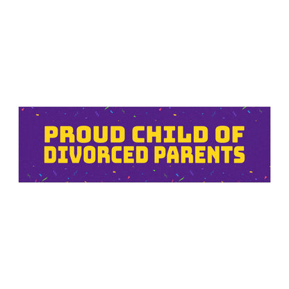 Proud Child of Divorced Parents Car Magnet – Funny Vinyl Magnet for Cars, Durable & Weatherproof, Unique Bumper Sticker Alternative