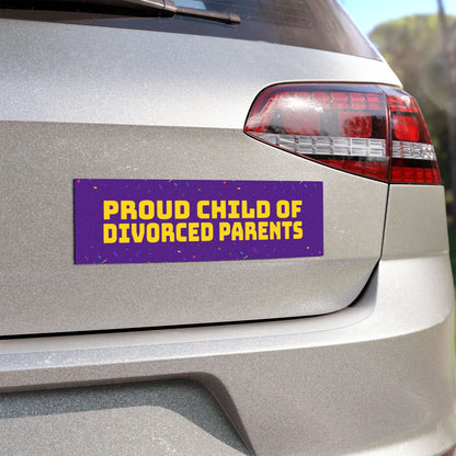 Proud Child of Divorced Parents Car Magnet – Funny Vinyl Magnet for Cars, Durable & Weatherproof, Unique Bumper Sticker Alternative