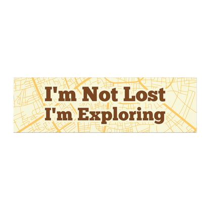 I'm Not Lost, I'm Exploring – Funny Car Magnet - Humorous Bumper Sticker Alternative for Vehicles